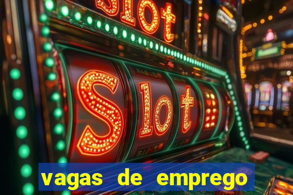 vagas de emprego brumado bahia